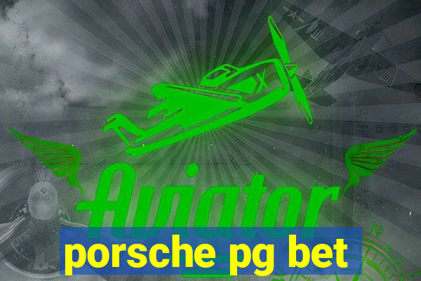 porsche pg bet